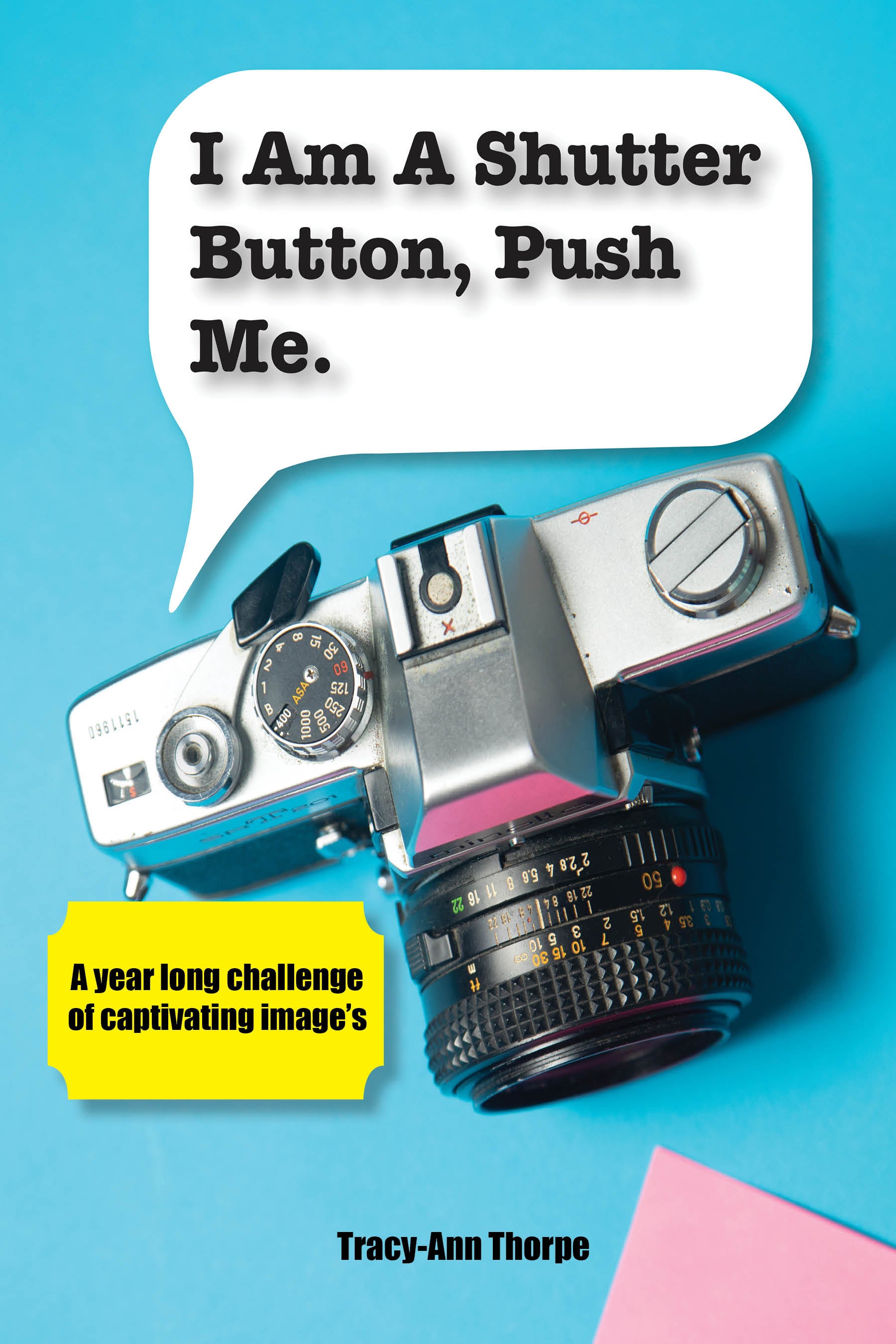 I Am A Shutter Button, Push Me — Digital